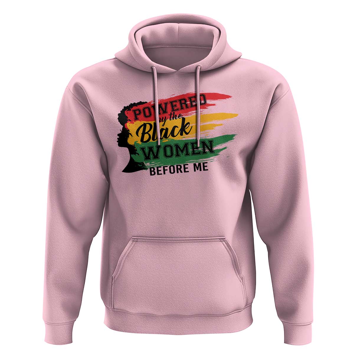 Powered By The Black Women Before Me Hoodie