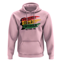 Powered By The Black Women Before Me Hoodie