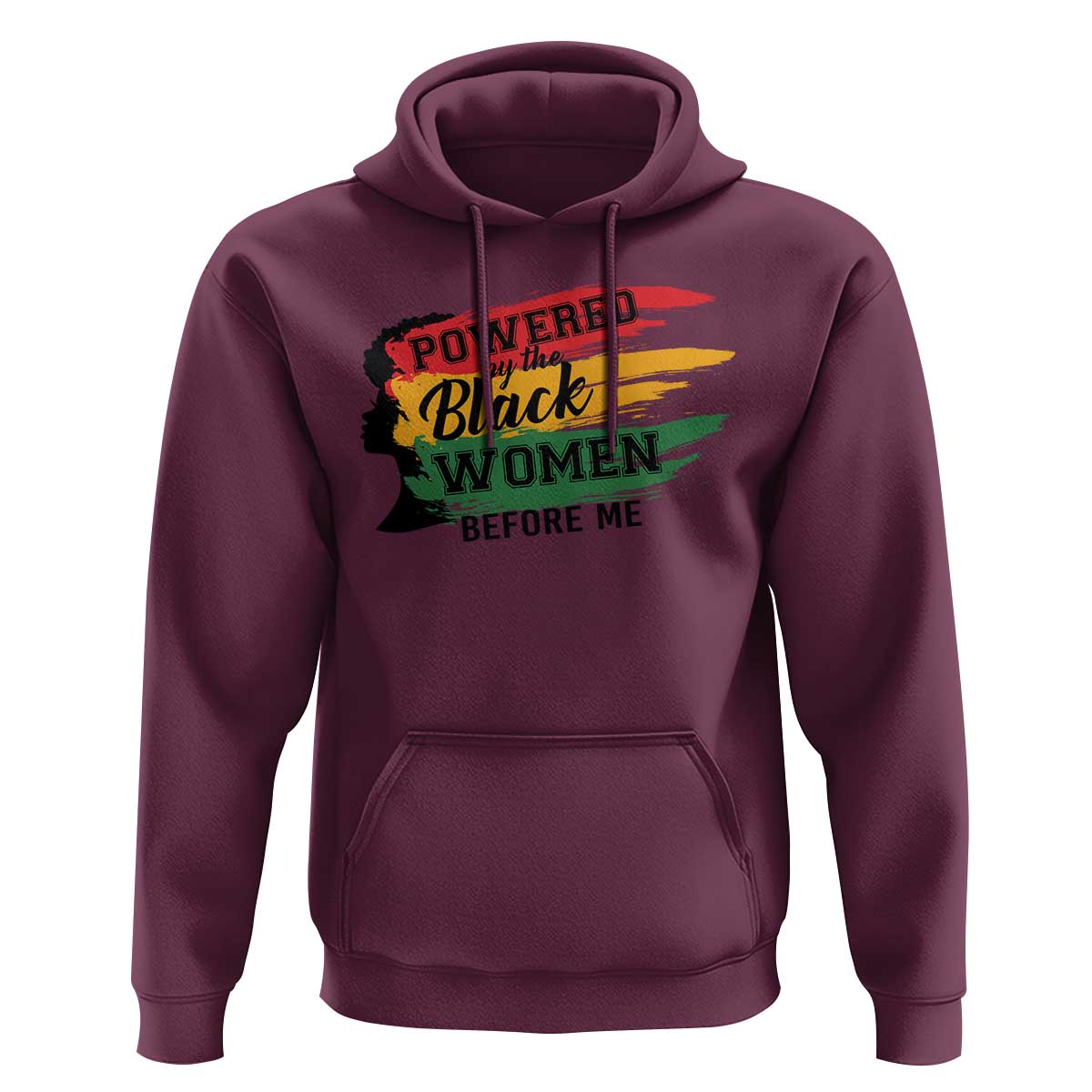 Powered By The Black Women Before Me Hoodie
