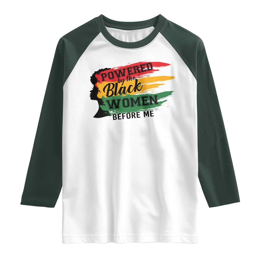 Powered By The Black Women Before Me Raglan Shirt