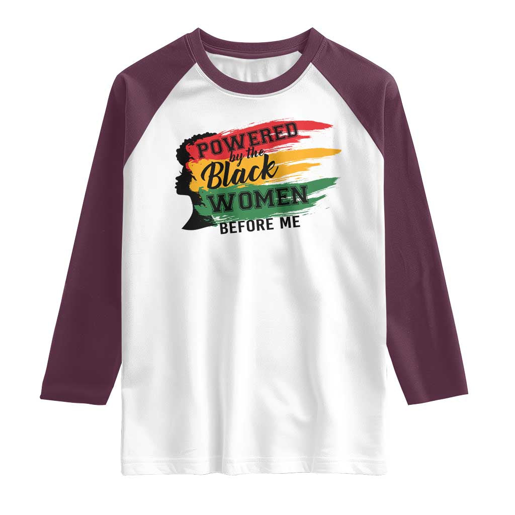 Powered By The Black Women Before Me Raglan Shirt