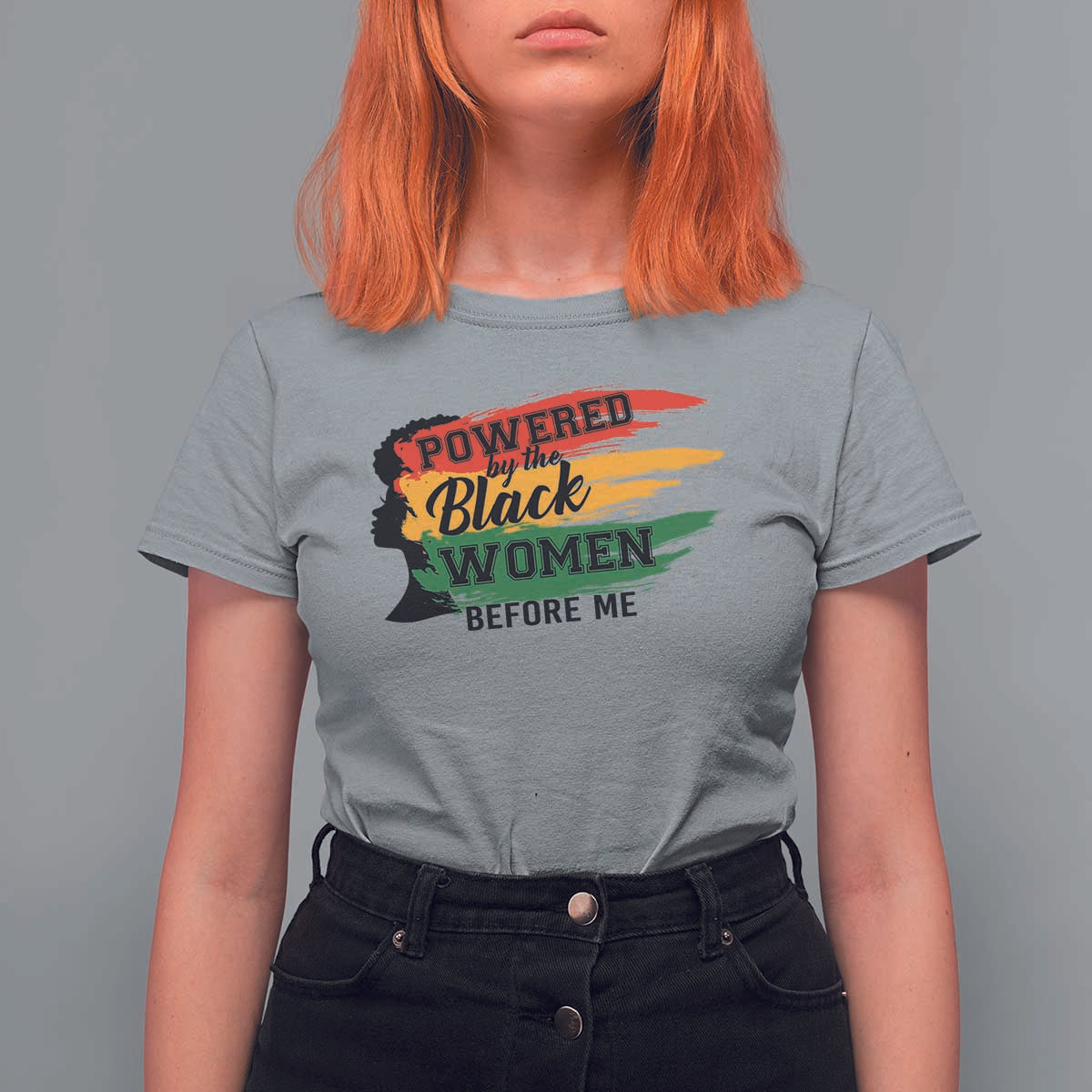 Powered By The Black Women Before Me T Shirt For Women