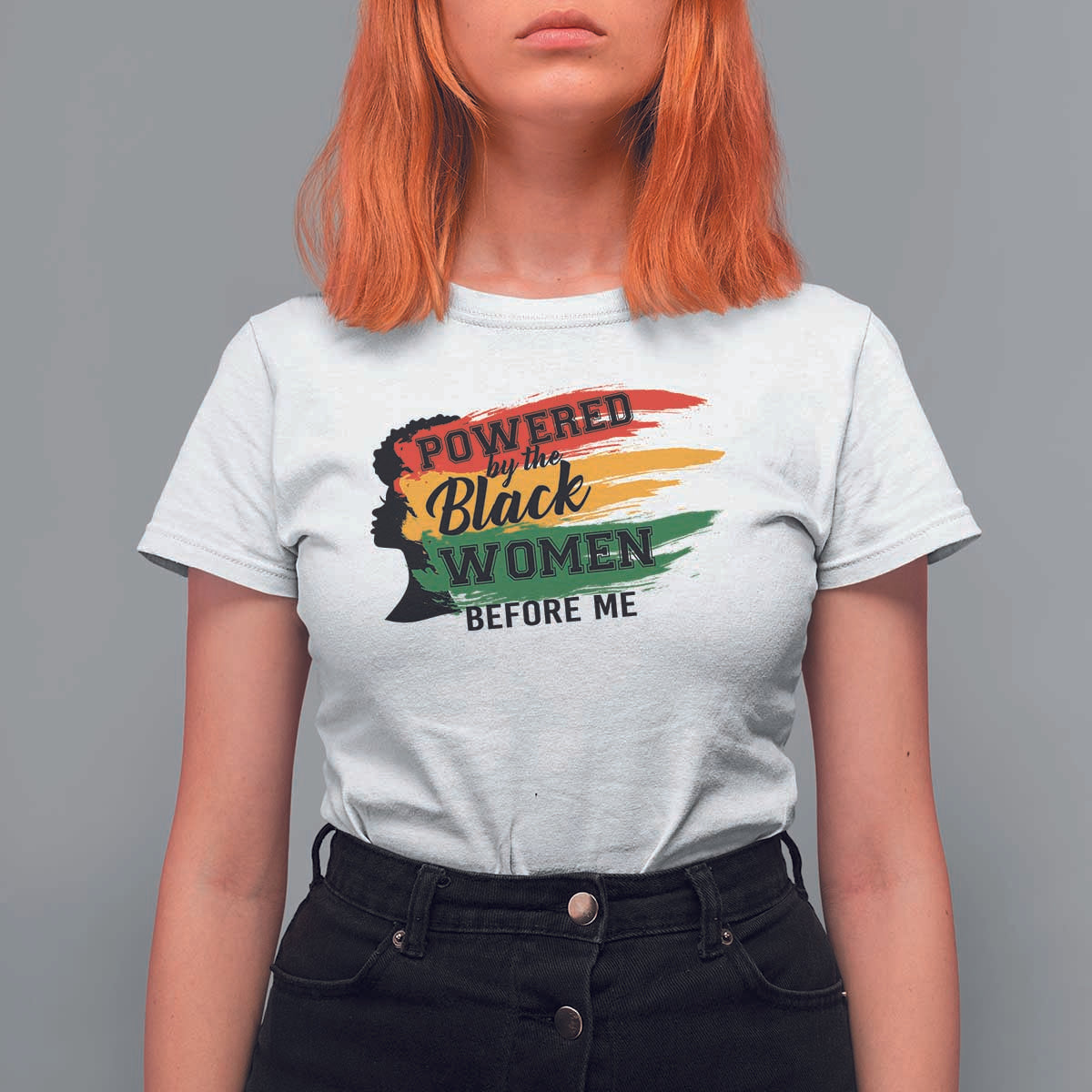 Powered By The Black Women Before Me T Shirt For Women