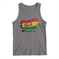 Powered By The Black Women Before Me Tank Top