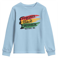 Powered By The Black Women Before Me Youth Sweatshirt