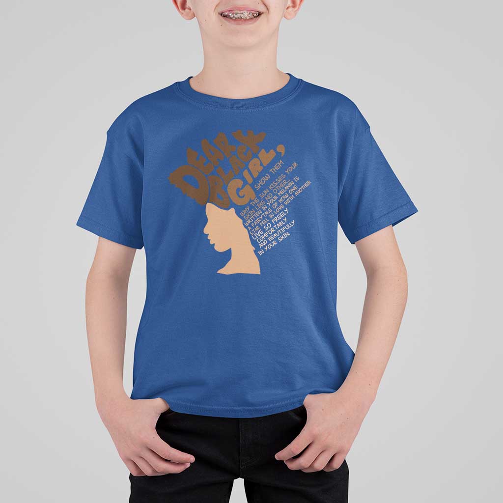 Dear Black Girl Black Women Pride T Shirt For Kid