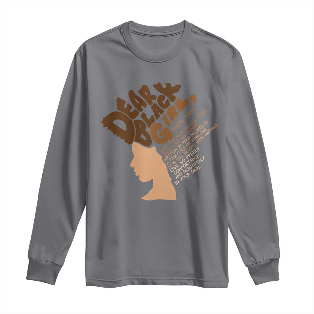 Dear Black Girl Black Women Pride Long Sleeve Shirt