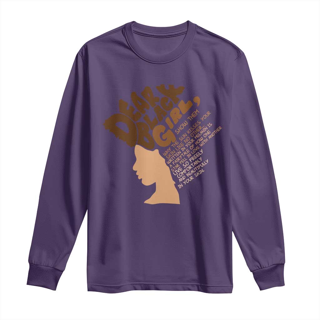Dear Black Girl Black Women Pride Long Sleeve Shirt