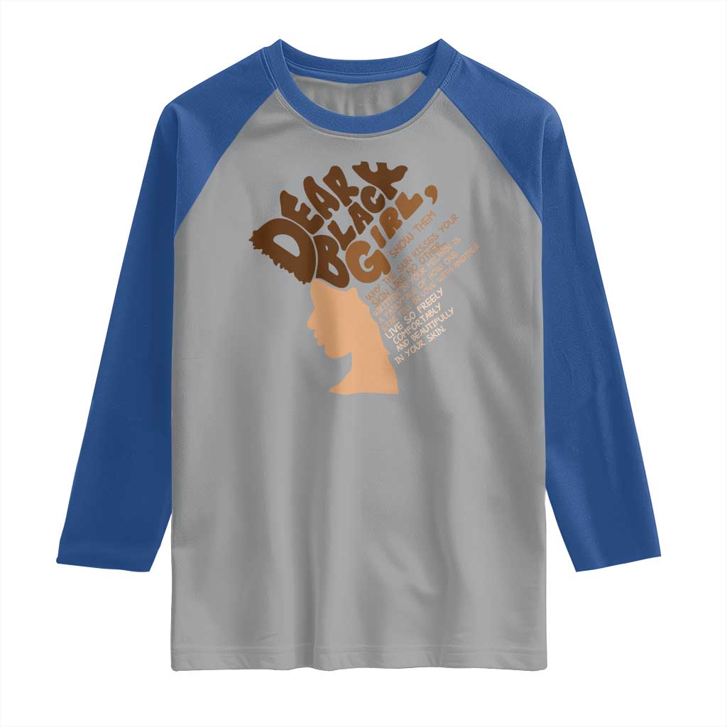 Dear Black Girl Black Women Pride Raglan Shirt