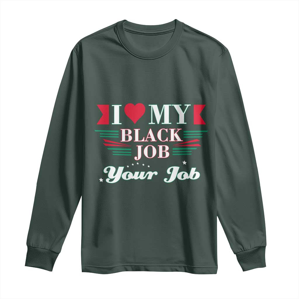 Personalized Black Jobs Long Sleeve Shirt Custom Job I Love My Black Job