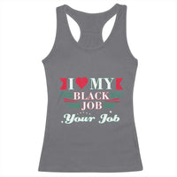 Personalized Black Jobs Racerback Tank Top Custom Job I Love My Black Job