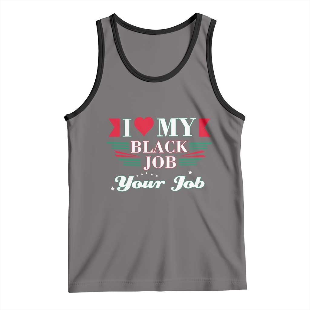 Personalized Black Jobs Tank Top Custom Job I Love My Black Job