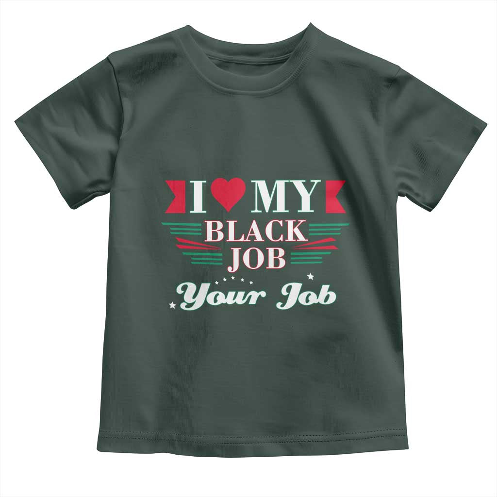 Personalized Black Jobs Toddler T Shirt Custom Job I Love My Black Job