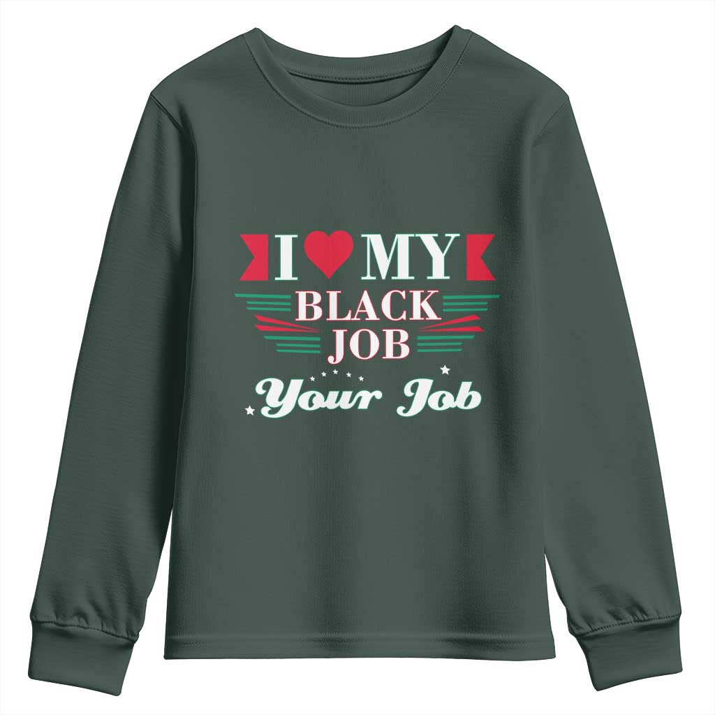 Personalized Black Jobs Youth Sweatshirt Custom Job I Love My Black Job