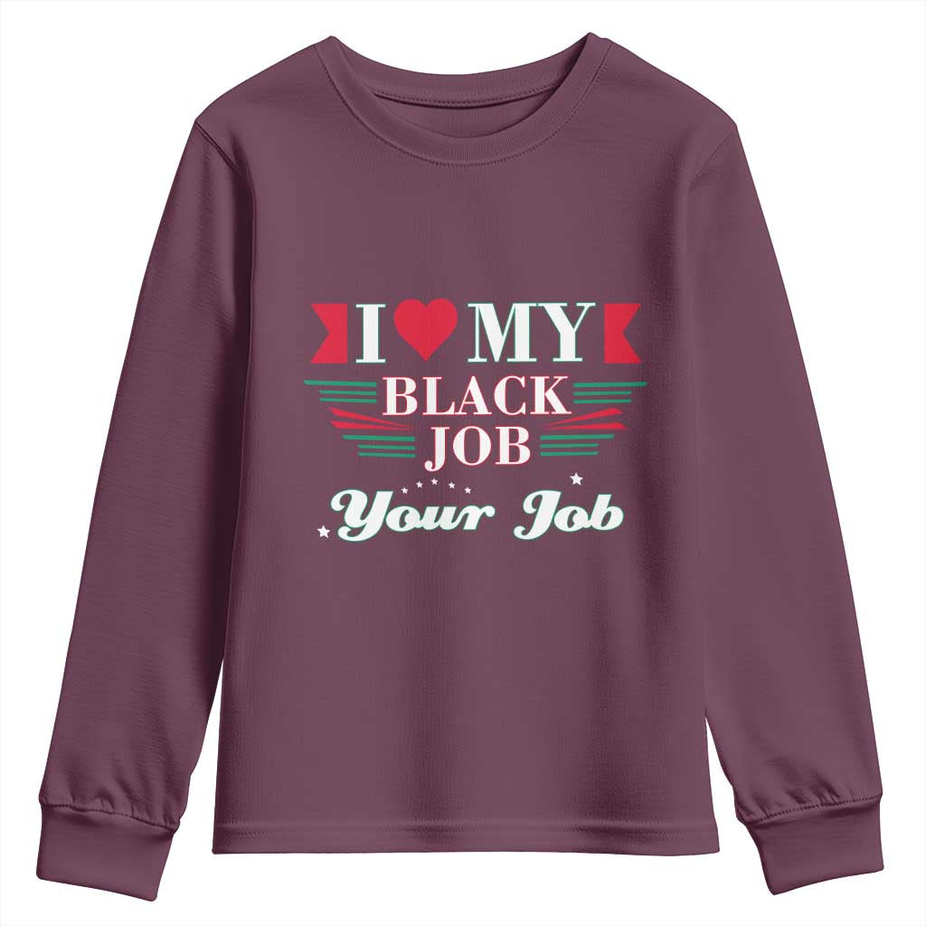 Personalized Black Jobs Youth Sweatshirt Custom Job I Love My Black Job
