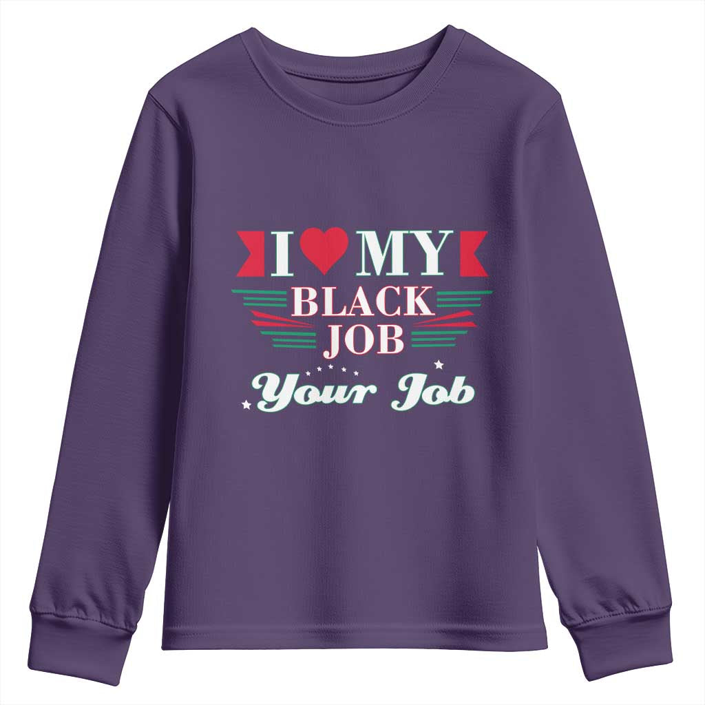 Personalized Black Jobs Youth Sweatshirt Custom Job I Love My Black Job