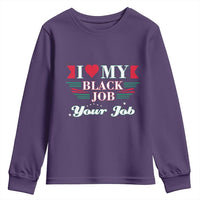 Personalized Black Jobs Youth Sweatshirt Custom Job I Love My Black Job