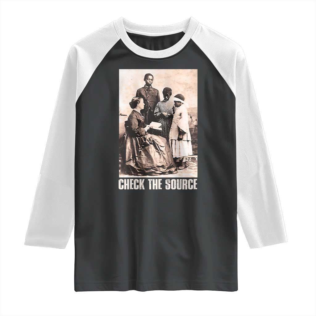 Black History Raglan Shirt Check the Source African American