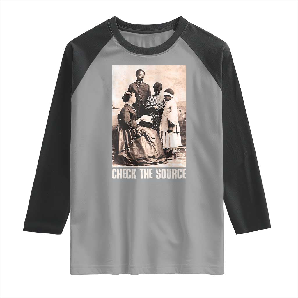 Black History Raglan Shirt Check the Source African American