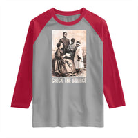 Black History Raglan Shirt Check the Source African American
