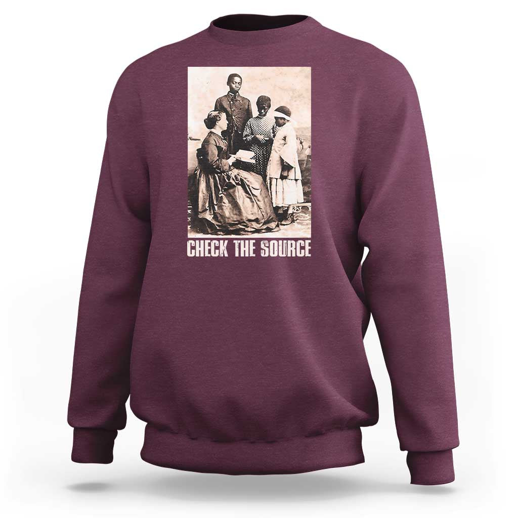 Black History Sweatshirt Check the Source African American