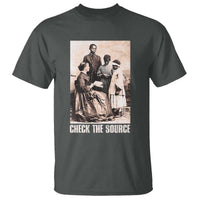 Black History T Shirt Check the Source African American