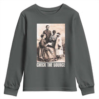 Black History Youth Sweatshirt Check the Source African American