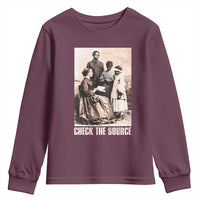 Black History Youth Sweatshirt Check the Source African American