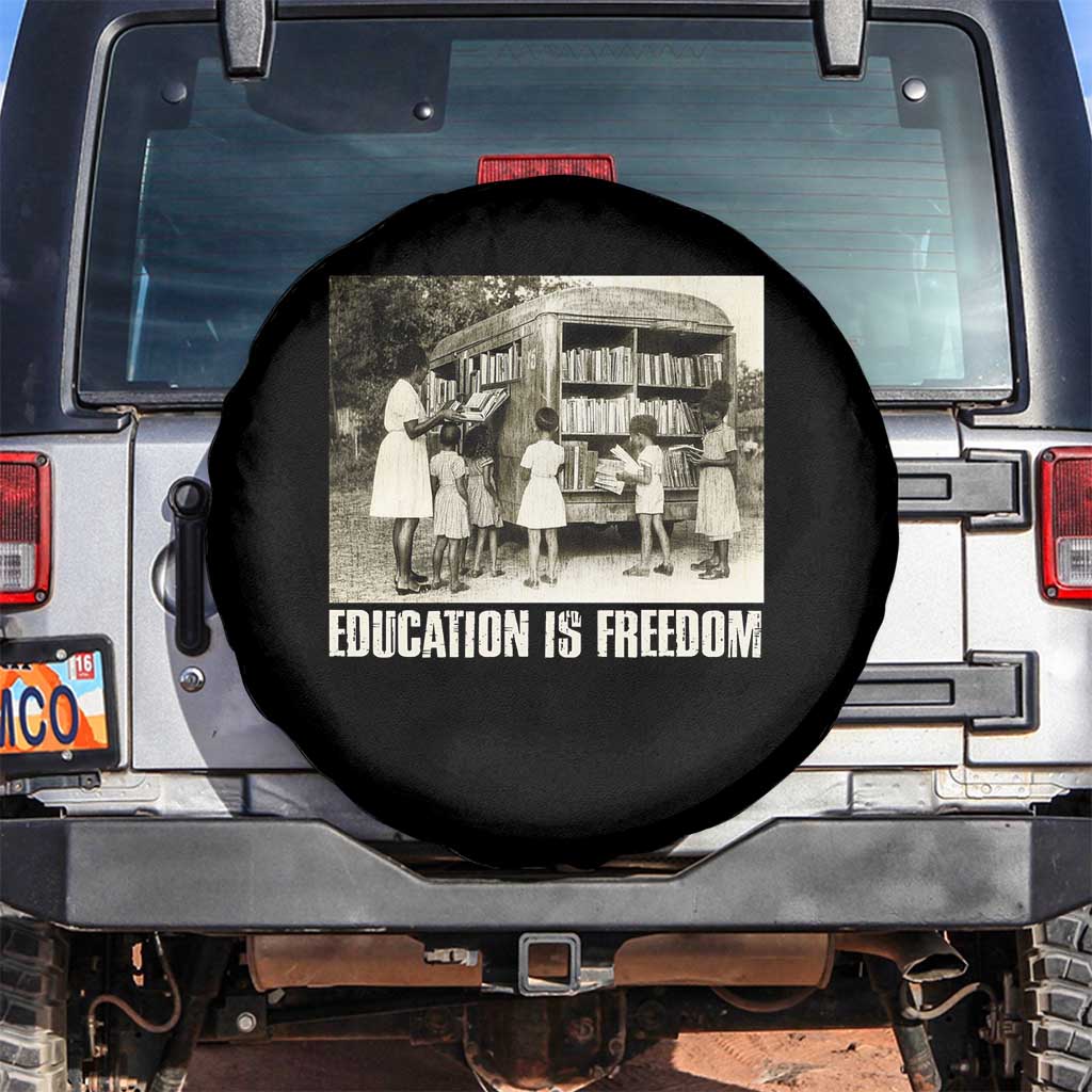 Education Is Freedom Spare Tire Cover Black Educator Bookish Black History Month