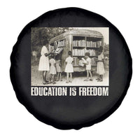 Education Is Freedom Spare Tire Cover Black Educator Bookish Black History Month