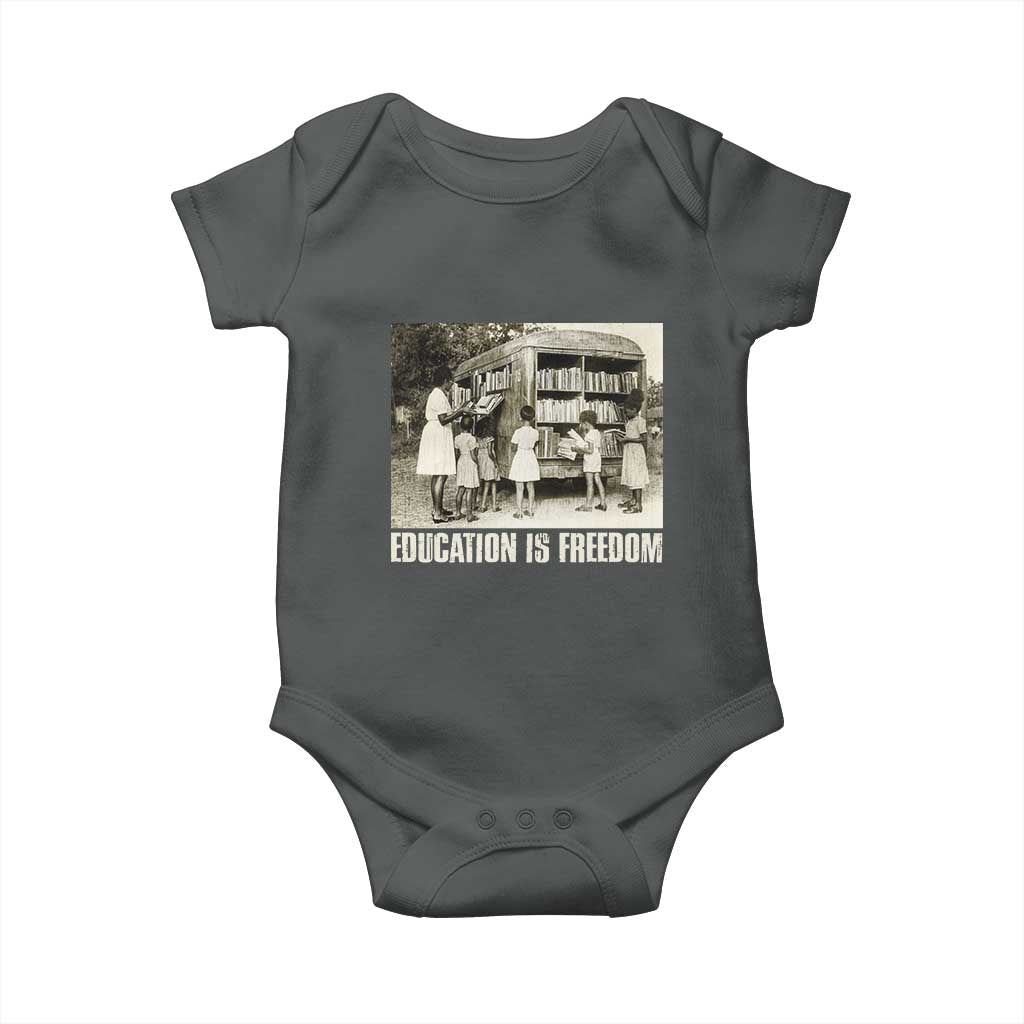 Education Is Freedom Baby Onesie Black Educator Bookish Black History Month