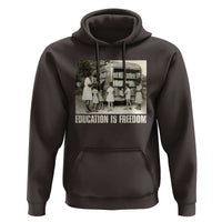 Education Is Freedom Hoodie Black Educator Bookish Black History Month