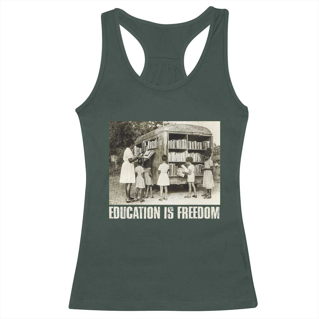 Education Is Freedom Racerback Tank Top Black Educator Bookish Black History Month