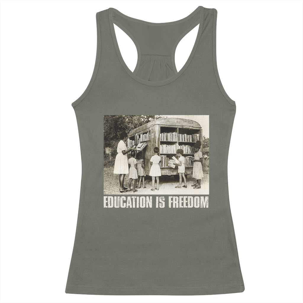 Education Is Freedom Racerback Tank Top Black Educator Bookish Black History Month