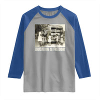 Education Is Freedom Raglan Shirt Black Educator Bookish Black History Month