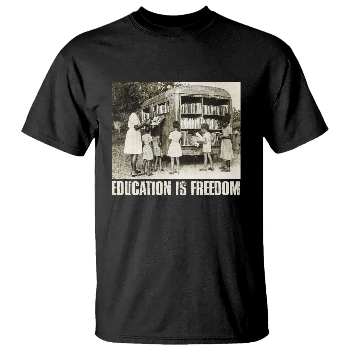 Education Is Freedom T Shirt Black Educator Bookish Black History Month