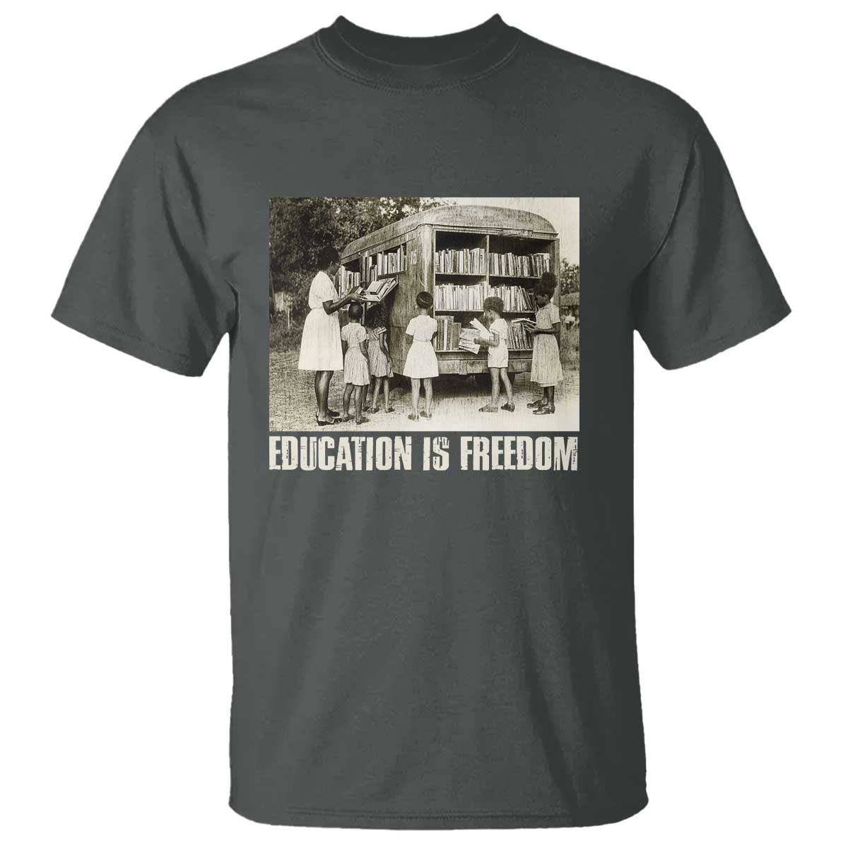 Education Is Freedom T Shirt Black Educator Bookish Black History Month