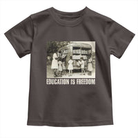 Education Is Freedom Toddler T Shirt Black Educator Bookish Black History Month