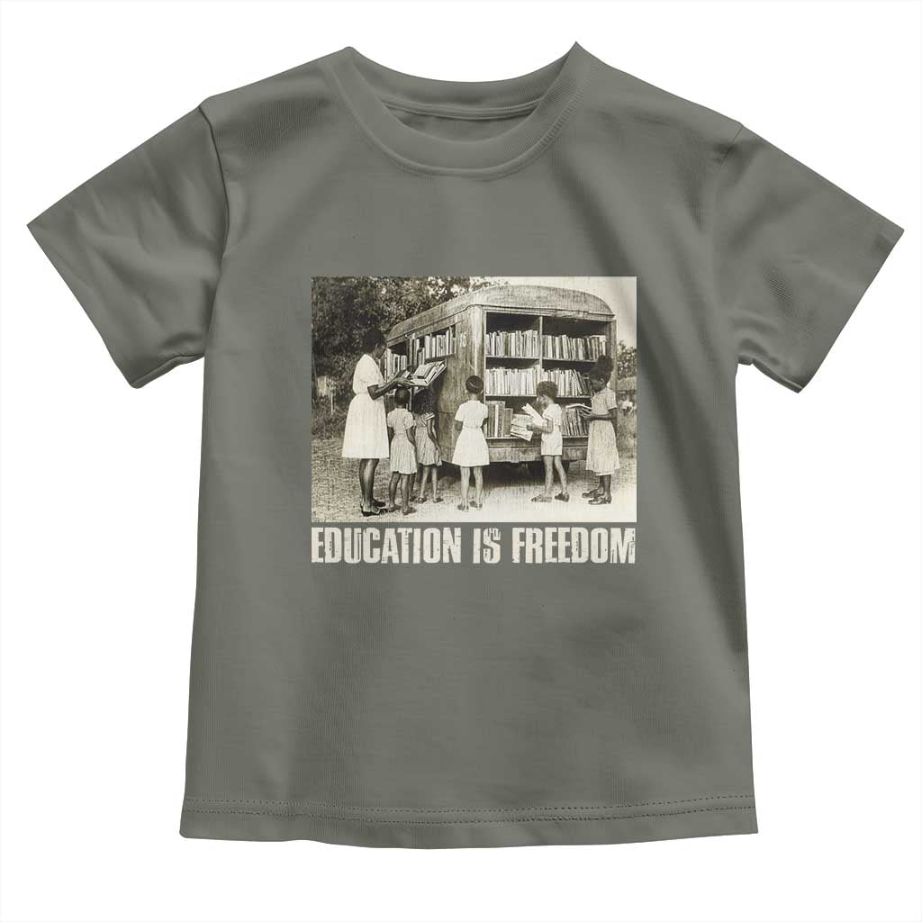 Education Is Freedom Toddler T Shirt Black Educator Bookish Black History Month