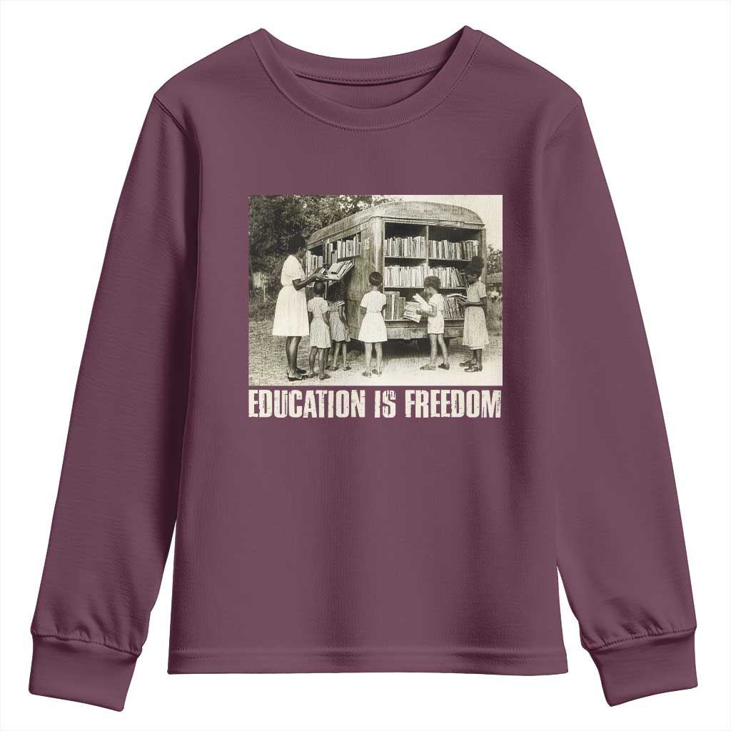 Education Is Freedom Youth Sweatshirt Black Educator Bookish Black History Month