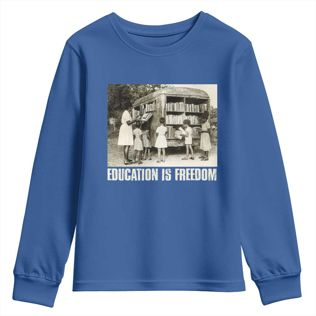 Education Is Freedom Youth Sweatshirt Black Educator Bookish Black History Month