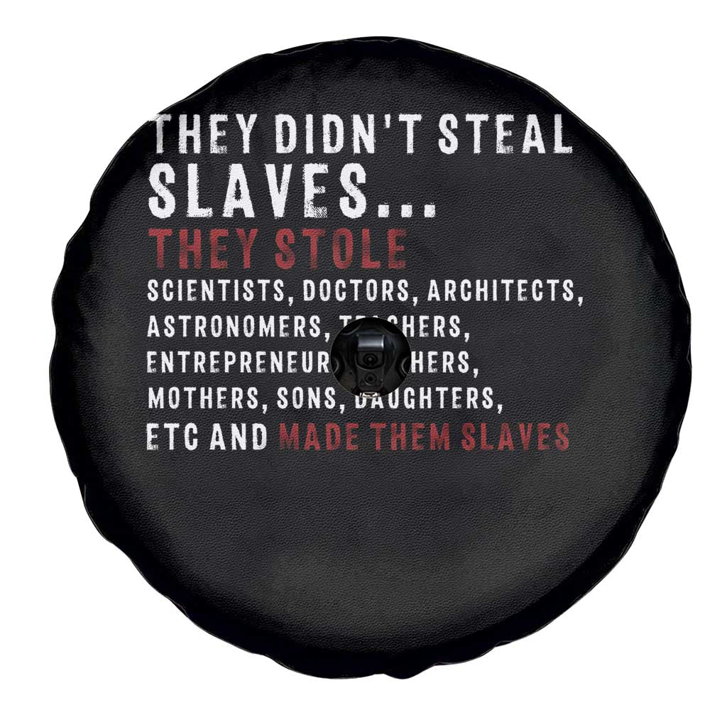 Black History Spare Tire Cover They Didn't Steal Slaves They Stolen And Made Them Slaves TS09