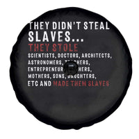 Black History Spare Tire Cover They Didn't Steal Slaves They Stolen And Made Them Slaves TS09
