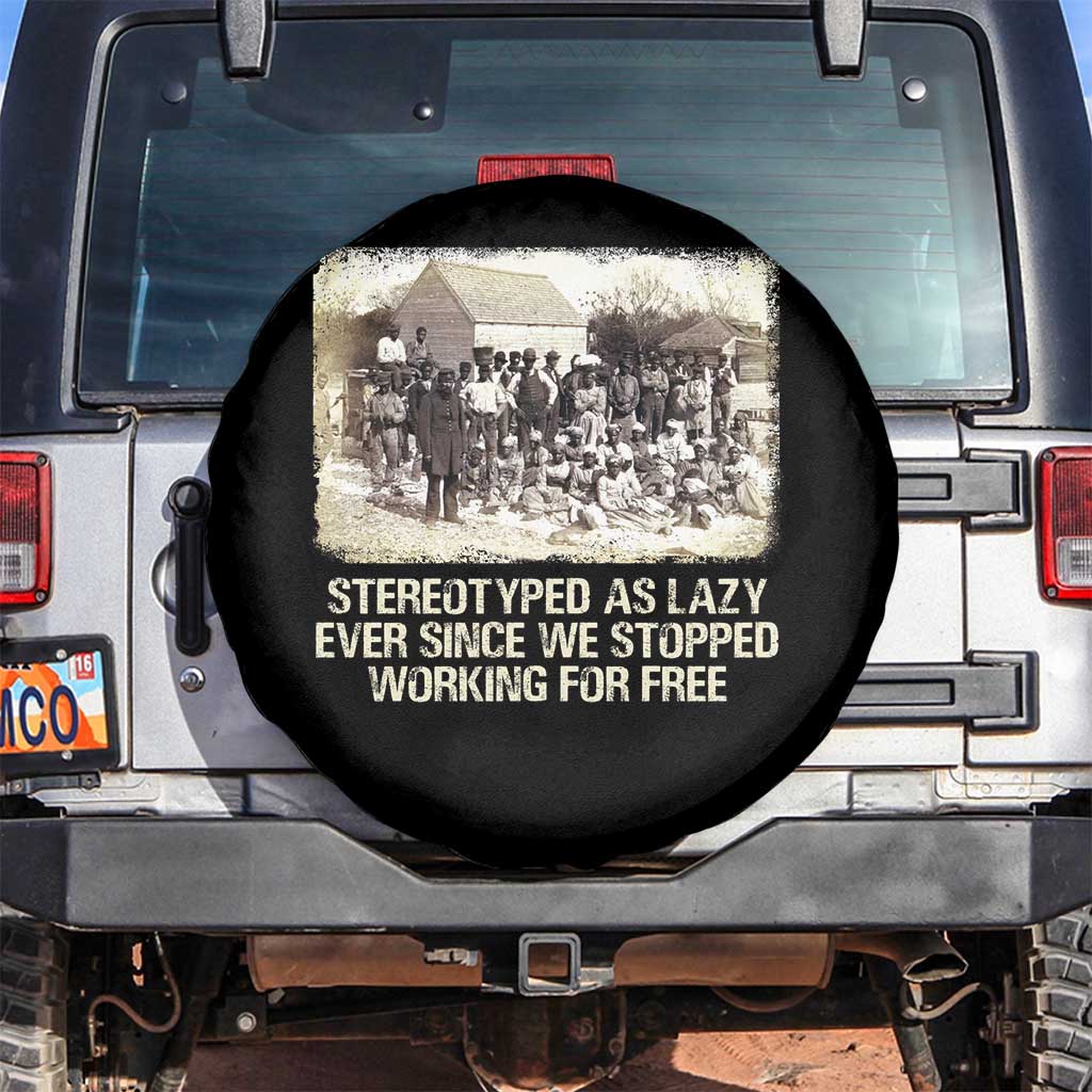 Black History Spare Tire Cover Stereotyped As Lazy Even Since Stopped Working For Free Slaves