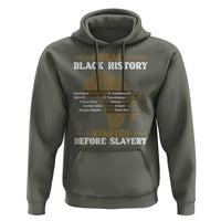 Real Black History Started Before Slavery Hoodie