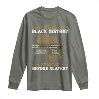 Real Black History Started Before Slavery Long Sleeve Shirt