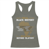 Real Black History Started Before Slavery Racerback Tank Top