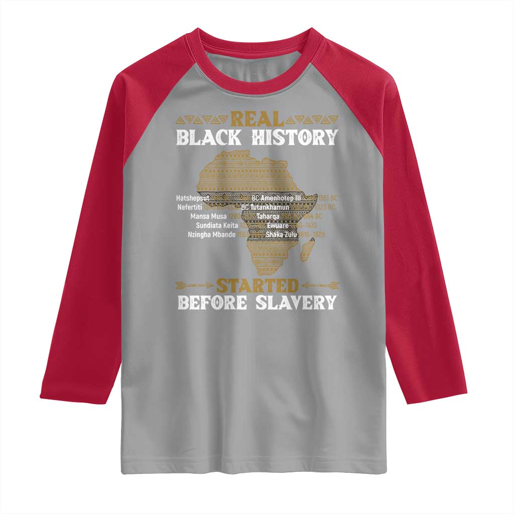 Real Black History Started Before Slavery Raglan Shirt