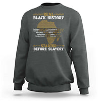 Real Black History Started Before Slavery Sweatshirt
