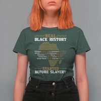 Real Black History Started Before Slavery T Shirt For Women